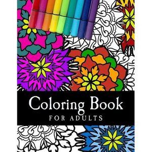 Coloring Book For Adults: Relaxing Adult Coloring Book -- Coloring Books